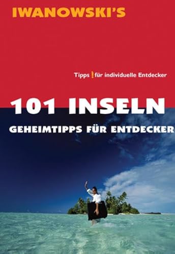 Stock image for 101 Inseln. Reisehandbuch. Geheimtipps fr Entdecker for sale by medimops