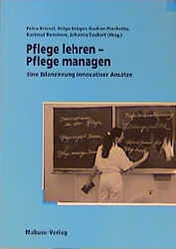 Pflege lehren - Pflege managen. (9783933050335) by Christoph Wetzel