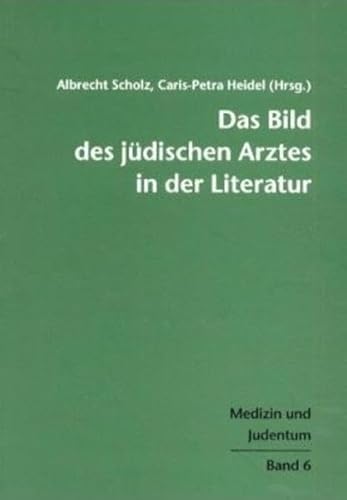 Stock image for Das Bild des jdischen Arztes in der Literatur for sale by medimops