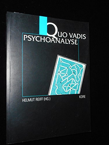 Stock image for Quo vadis Psychoanalyse? for sale by Antiquariat Smock