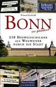 Bonn neu entdecken. Menschen / Kultur / Geschichte - Kerkhoff, Winand