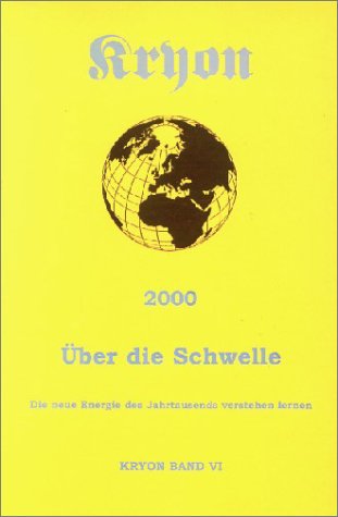 Beispielbild fr Kryon, Bd. 6, 2000 und ber die Schwelle zum Verkauf von medimops