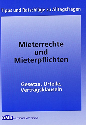 9783933091994: Mieterrechte u. Mieterpflichten