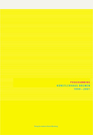 9783933096760: programming-kunstlerhaus_bremen,_1999-2001