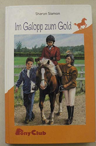 Beispielbild fr Im Galopp zum Gold zum Verkauf von Leserstrahl  (Preise inkl. MwSt.)