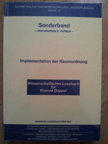 Beispielbild fr Implementation der Raumordnung : Wissenschaftliches Lesebuch fr Konrad Goppel zum Verkauf von Buchpark