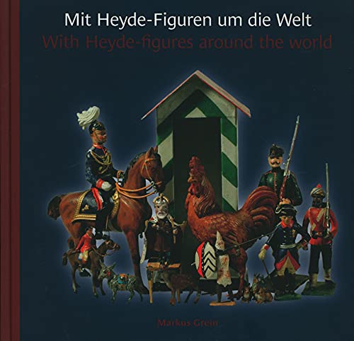 Stock image for Mit Heyde-Figuren um die Welt./With Heyde-figures around the world. for sale by Antiquariat Bernhardt