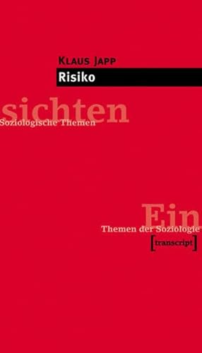 Risiko (Einsichten. Themen der Soziologie) (9783933127129) by Klaus Peter Japp
