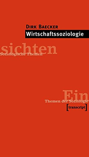 Wirtschaftssoziologie (9783933127365) by Baecker, Dirk