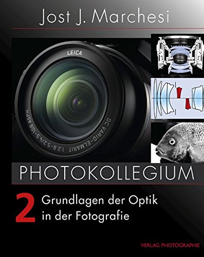 Stock image for PHOTOKOLLEGIUM 2: Grundlagen der Optik in der Fotografie for sale by medimops