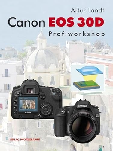 Beispielbild fr Canon EOS 30D - Profiworkshop zum Verkauf von medimops