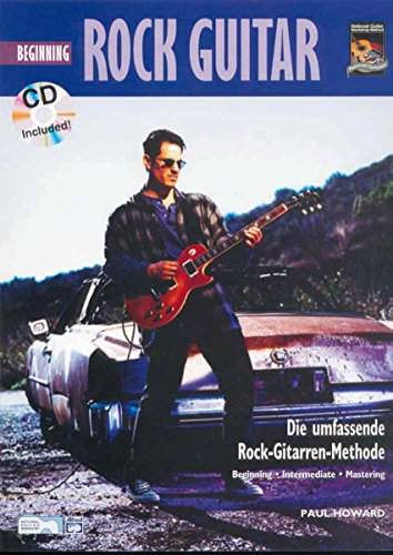 Imagen de archivo de Beginning Rock Guitar, M. Audio-Cd: Die Umfassende Rock-Gitarrenmethode a la venta por Revaluation Books