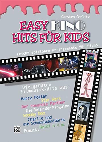 9783933136343: Easy Kino Hits Fr Kids: 12 leicht spielbare Klavierarrangements der schnsten Filmmelodien. aus Harry Potter, Star Wars, Der rosarote Panther, Die ... die Schokoladenfabrik, Pumuckel, Heidi u.a