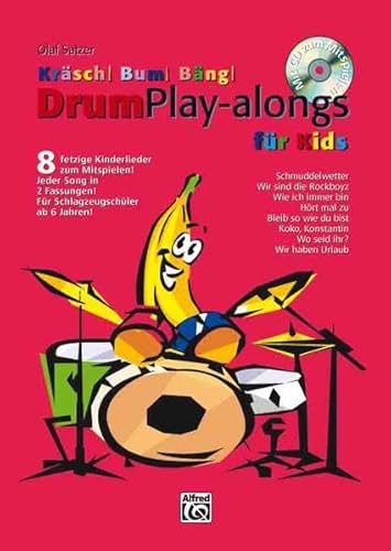 9783933136367: Krsch! Bum! Bng! Drum Playalongs fr Kids: 8 fetzige Kinderlieder zum Mitspielen