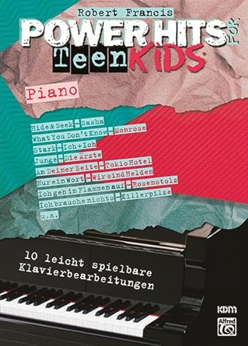 Beispielbild fr Power Hits for Teen Kids Piano: 10 leicht spielbare Klavierbearbeitungen zum Verkauf von medimops