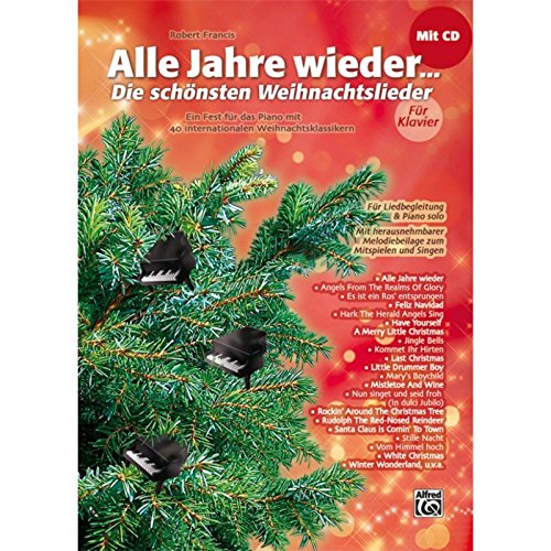 Alle Jahre wieder - Die schönsten Weihnachtslieder für Klavier - Robert Francis