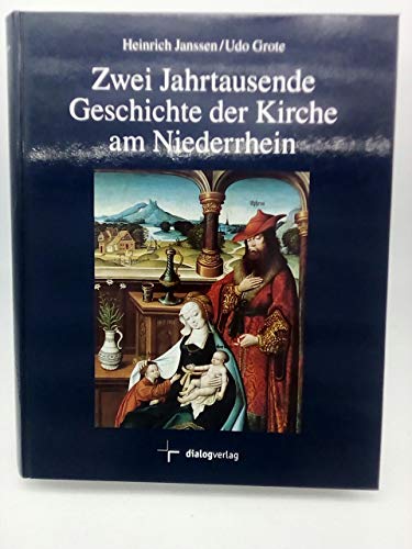 Stock image for Zwei Jahrtausende Geschichte der Kirche am Niederrhein for sale by medimops