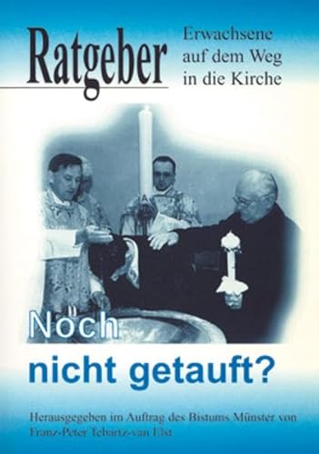 Stock image for Noch nicht getauft: Erwachsene auf dem Weg in die Kirche for sale by medimops