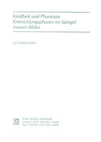 Beispielbild fr Kindheit und Phantasie. Entwicklungsphasen im Spiegel innerer Bilder zum Verkauf von medimops