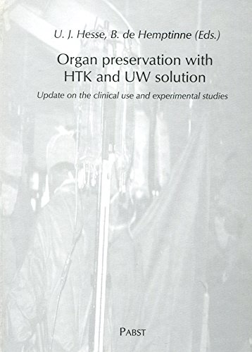 Stock image for Organ preservation with HTK and UW solution: Update on the clinical use and experimental studies for sale by medimops