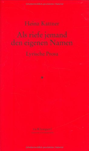 Beispielbild fr Als riefe jemand den eigenen Namen: Lyrische Prosa zum Verkauf von medimops