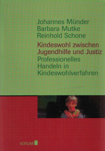 Stock image for Kindeswohl zwischen Jugendhilfe und Justiz. Professionelles Handeln in Kindeswohlverfahren for sale by medimops