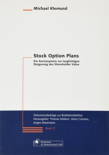 9783933165190: Stock Option Plans: Ein Anreizsystem zur langfristigen Steigerung des Shareholder Value