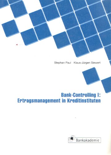 Beispielbild fr Bank-Controlling I: Ertragsmanagement in Kreditinstituten zum Verkauf von medimops