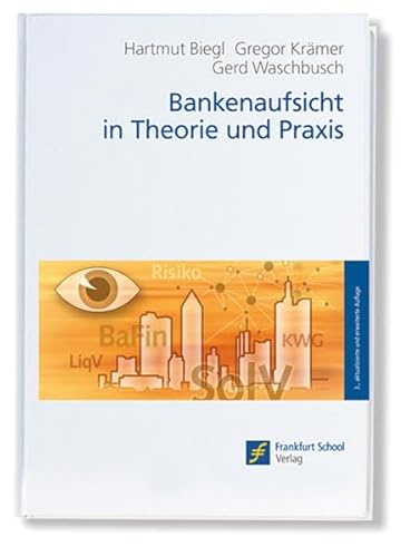 9783933165879: Bankenaufsicht in Theorie und Praxis