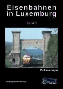 9783933178275: Eisenbahnen in Luxemburg. Bd.3