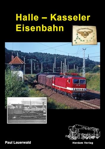 Stock image for Halle - Kasseler Eisenbahn for sale by Jan Wieczorek