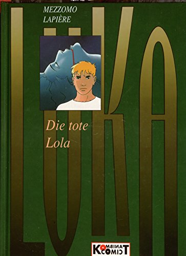 Stock image for LUKA Bd.1: Die tote Lola for sale by Leserstrahl  (Preise inkl. MwSt.)