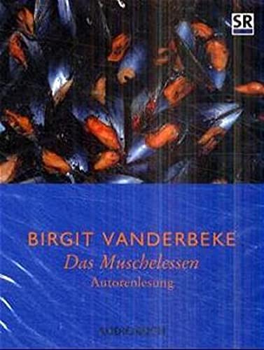Das Muschelessen, 2 Cassetten - Birgit Vanderbeke