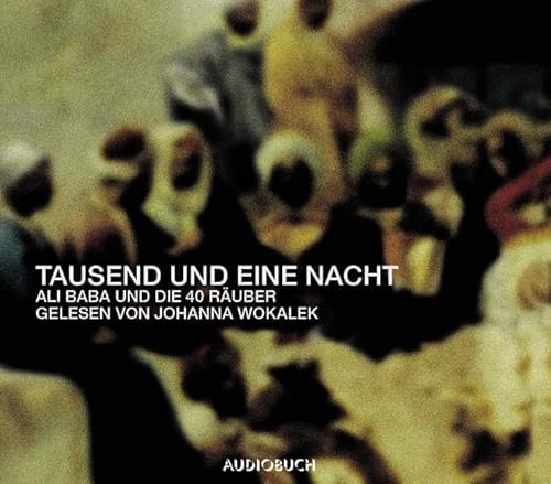 Stock image for Tausend und eine Nacht - Ali Baba und die vierzig Ruber for sale by Der Ziegelbrenner - Medienversand