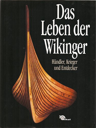 9783933203458: Das Leben der Wikinger