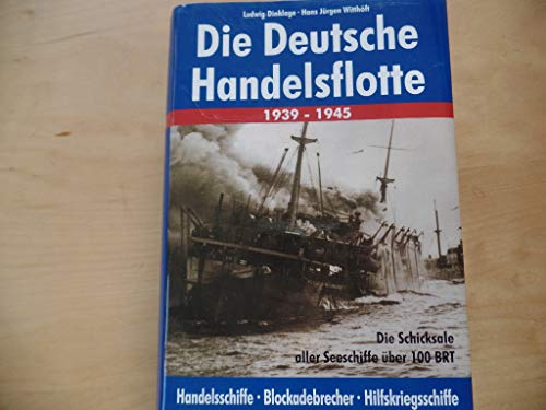 Stock image for Die deutsche Handelsflotte 1939 - 1945 - Handelsschiffe - Blockadebrecher - Hilfskriegsschiffe - Die Schicksale aller Seeschiffe ber 100 BRT - zwei Bnde in einem Buch gebunden for sale by Sammlerantiquariat