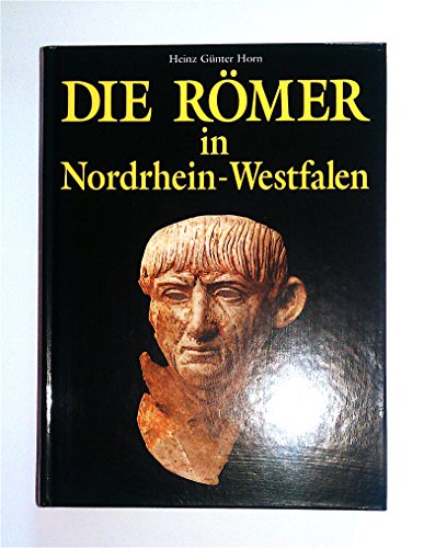 Stock image for Die Romer in Nordrhein-Westfalen for sale by Wonder Book