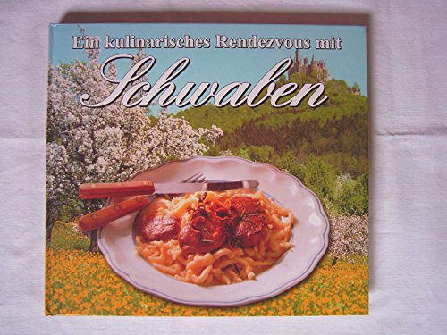 Stock image for Ein kulinarisches Rendezvous mit Schwaben for sale by medimops