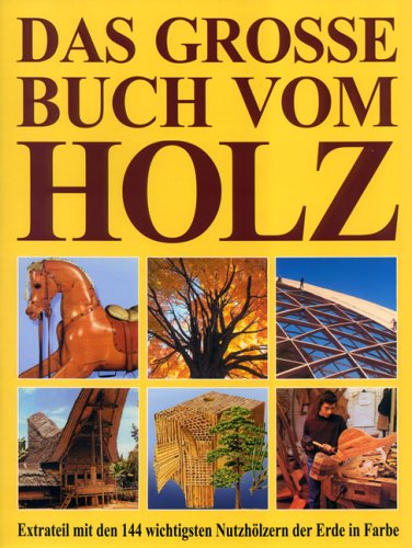 Das große Buch vom Holz