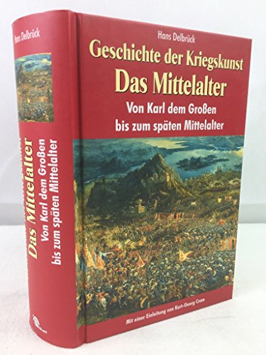 Imagen de archivo de Geschichte der Kriegskunst - Das Mittelalter. Von Karl dem Groen bis zum spten Mittelalter. a la venta por medimops