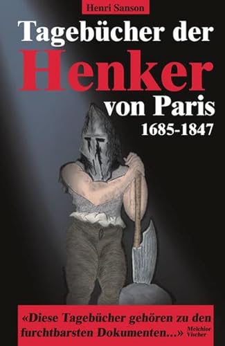 Beispielbild fr Tagebcher der Henker von Paris (1685 - 1847). Erster u. zweiter Band in einer Ausgabe zum Verkauf von medimops