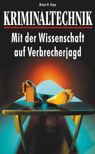 Stock image for Kriminaltechnik. Mit der Wissenschaft auf Verbrecherjagd for sale by medimops