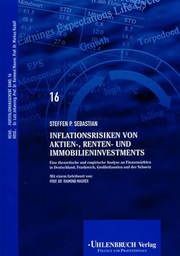 Stock image for Inflationsrisiken von Aktien-, Renten- und Immobilieninvestments: Eine theoretische und empirische Analyse an Finanzmrkten in Deutschland, Frankreich, Grobritannien und der Schweiz for sale by medimops