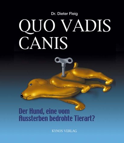 9783933228161: Quo vadis canis?