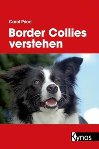 Border Collies verstehen. (9783933228765) by Price, Carol