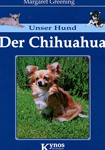Unser Hund - Der Chihuahua.
