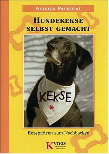 Beispielbild fr Hundekekse selbst gemacht. Rezeptideen zum Nachbacken zum Verkauf von medimops