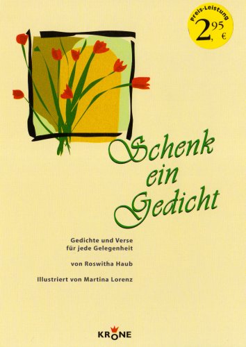 Stock image for Schenk ein Gedicht [Perfect Paperback] Haub, Roswitha for sale by tomsshop.eu
