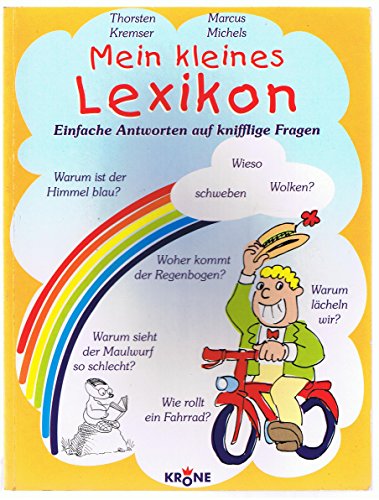 Beispielbild fr Mein kleines Lexikon. Einfache Antworten auf knifflige Fragen zum Verkauf von Leserstrahl  (Preise inkl. MwSt.)