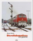 Stock image for Diesellokomotiven von gestern for sale by medimops